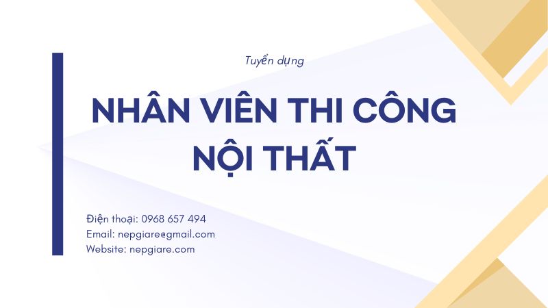 Tuyen-dung-nhan-vien-thi-cong-noi-that-nepgiare